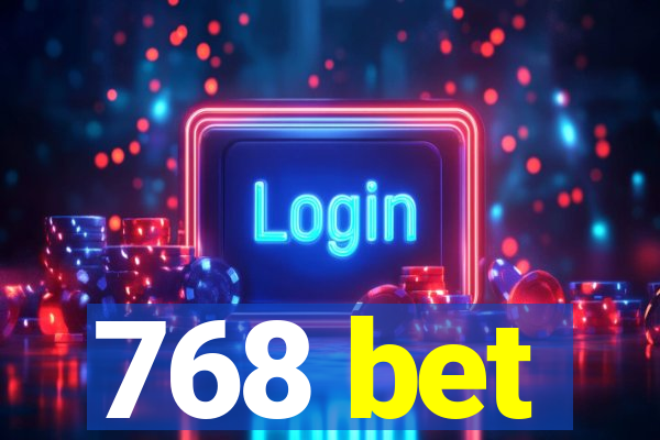 768 bet